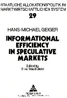 Informational Efficiency in Speculative Markets- A Theoretical Investigation