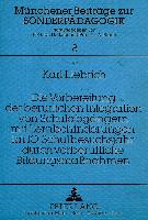 Die Vorbereitung der beruflichen Integration von Schulabgängern mit Lernbehinderungen im 10. Schulbesuchsjahr durch vorberufliche Bildungsmaßnahmen