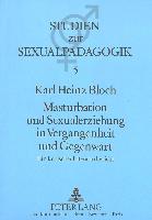 Masturbation und Sexualerziehung in Vergangenheit und Gegenwart