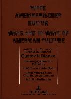 Wege amerikanischer Kultur- Ways and Byways of American Culture