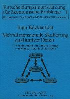 Mehrdimensionale Skalierung qualitativer Daten- - Ein Instrument zur Unterstützung von Marketingentscheidungen