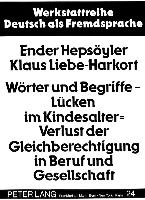 Wörter und Begriffe - Lücken im Kindesalter = Verlust der Gleichberechtigung in Beruf und Gesellschaft