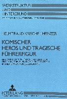 Komischer Heros und tragische Führerfigur