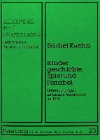 Kindergeschichte, Spiel und Parabel