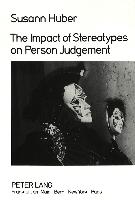 The Impact of Stereotypes on Person Judgement