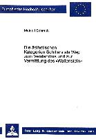 Die ästhetischen Kategorien Schillers als Weg zum Verständnis und zur Vermittlung des «Wallenstein»