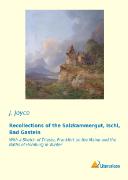 Recollections of the Salzkammergut, Ischl, Bad Gastein