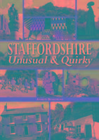 Staffordshire Unusual & Quirky