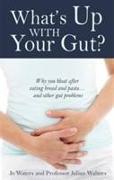 What's Up with Your Gut?