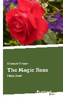 The Magic Rose