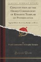 Constitution of the Grand Commandery of Knights Templar of Pennsylvania