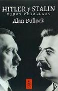 Hitler y Stalin : vidas paralelas