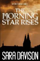The Morning Star Rises