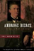 Ambrose Bierce: Alone in Bad Company