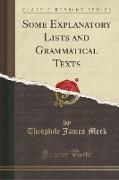 Some Explanatory Lists and Grammatical Texts (Classic Reprint)