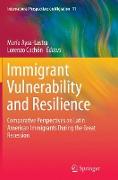 Immigrant Vulnerability and Resilience