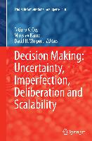 Decision Making: Uncertainty, Imperfection, Deliberation and Scalability