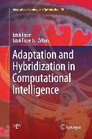 Adaptation and Hybridization in Computational Intelligence