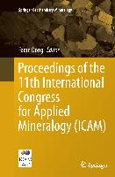 Proceedings of the 11th International Congress for Applied Mineralogy (ICAM)