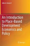 An Introduction to Place-Based Development Economics and Policy