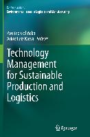 Technology Management for Sustainable Production and Logistics