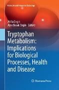 Tryptophan Metabolism: Implications for Biological Processes, Health and Disease