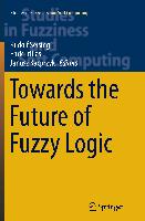 Towards the Future of Fuzzy Logic