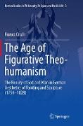 The Age of Figurative Theo-humanism