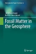 Fossil Matter in the Geosphere