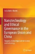 Nanotechnology and Ethical Governance in the European Union and China