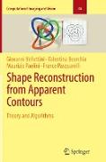 Shape Reconstruction from Apparent Contours