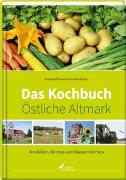 Das Kochbuch Östliche Altmark