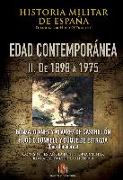 Historia militar de España IV : Edad Contemporánea II, 1898-1975