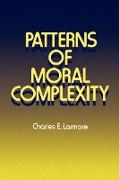 Patterns of Moral Complexity