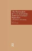 The Postmodern in Latin and Latino American Cultural Narratives