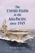 The United States in the Asia-Pacific Since 1945