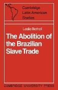 The Abolition of the Brazilian Slave Trade