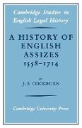 A History of English Assizes 1558 1714