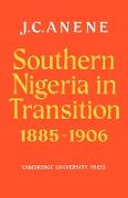 Southern Nigeria in Transition 1885 1906