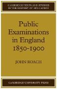 Public Examinations in England 1850 1900