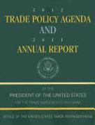 2012 Trade Policy Agenda and 2011 Annual Report of the President of the United States on the Trade Agreements Program
