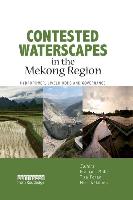 Contested Waterscapes in the Mekong Region