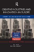 Creative Industries and Innovation in Europe