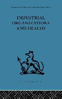 Industrial Organizations and Health