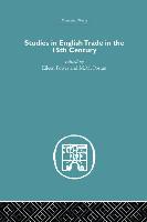 Studies in English Trade in the 15th Century