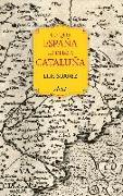 Lo que España le debe a Cataluña : (732-1516)
