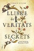 Llibre de veritats i secrets : L'obra perduda de Ramon Llull