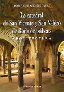 La catedral de San Vicente y San Valero de Roda de Isábena. Arquitectura