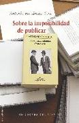 SOBRE LA IMPOSIBILIDAD DE PUBLICAR