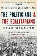 The Politicians and the Egalitarians